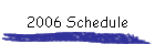 2006 Schedule