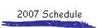2007 Schedule