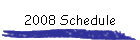 2008 Schedule